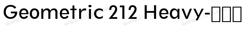 Geometric 212 Heavy字体转换